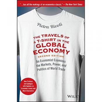 Travels of a T-Shirt in the Global Economy : An Economist Examines the Market...