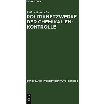 Politiknetzwerke der Chemikalienkontrolle: Eine Analyse einer transnationalen Politikentwicklung