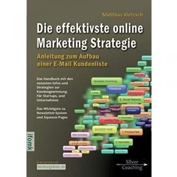Die effektivste Online Marketing Strategie: Anleitung zum Aufbau einer E-Mail Kundenliste