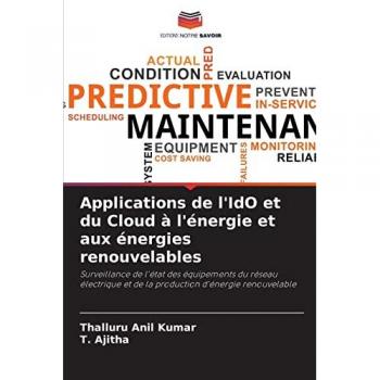 Applications de l'IdO et du Cloud à l'énergie et aux énergies renouvelables: Surveillance de l'état des équipements du réseau électrique et de la production d'énergie renouvelable