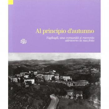 Libri Al Pricipio D'autunno. Vagliagli, Una Comunita Si Racconta Attraverso La S