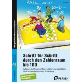 Schritt für Schritt durch den Zahlenraum bis 100: Aufgaben zu Mengen, Ziffern, Addition und Subtrakt ion mit und ohne Zehnerübergang für den FS GE (3. bis 9. Klasse)