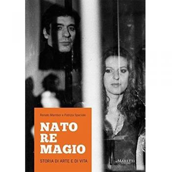 Nato re Magio. Storia di arte e di vita a. Ediz. multilingue