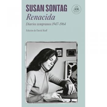 Renacida: Diarios tempranos 1947-1964 (Tapa blanda).