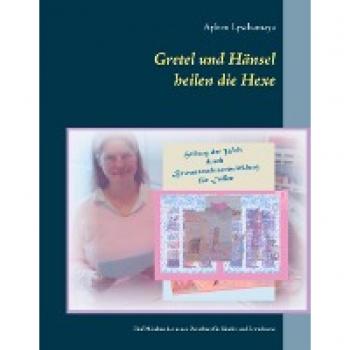 Ayleen Lyschamaya Gretel Und Hänsel Heilen Die Hexe