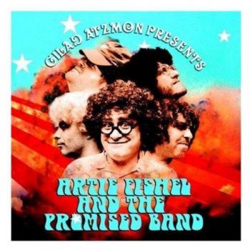 Gilad Atzmon Presents Artie Fi