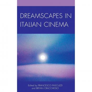 Dreamscapes In Italian Cinema (The Fairleigh Dickinson University Press Series In Italian Studies) (Hardcover)