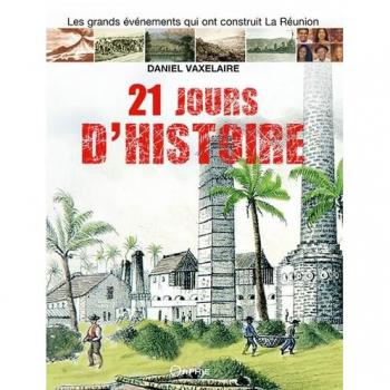 21 jours d'histoire : Réunion