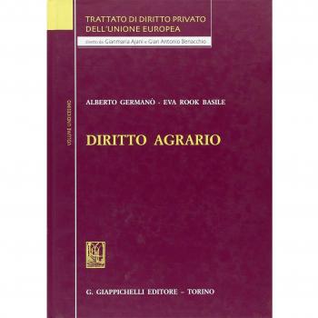 Trattato di diritto privato dell'Unione Europea. Diritto agrario (Vol. 11)