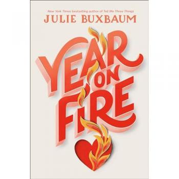Julie Buxbaum Year On Fire