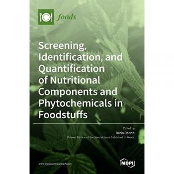 Screening Identification and Quantification of Nutritional Components and Phytochemicals in Foodstuffs