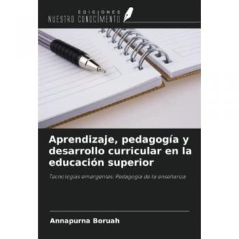 Boruah, Annapurna: Aprendizaje, pedagogía y desarrollo curricular en la educación superior