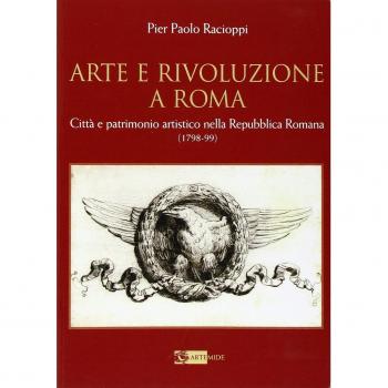 Arte e rivoluzione a Roma. Città e patrimonio artistico nella repubblica romana