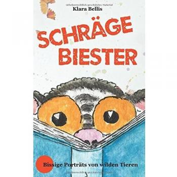Schräge Biester