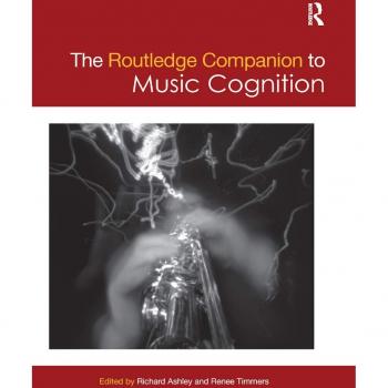 The Routledge Companion to Music Cognition (Routledge Music Companions)