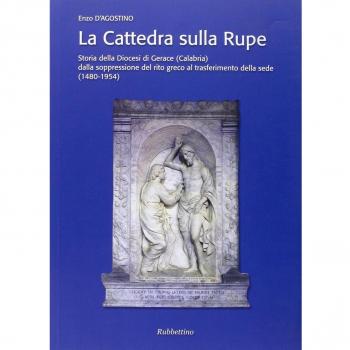 La cattedra sulla rupe. Storia della Diocesi di Gerace