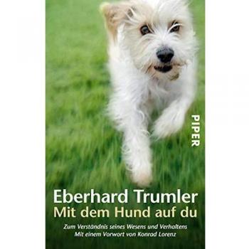 Mit dem Hund auf du: Zum Verständnis seines Wesens und Verhaltens