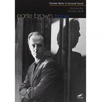 Plays The Music Of Earle Brown: Tracer