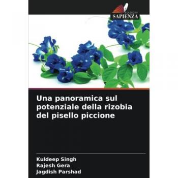 Singh, Kuldeep: Una panoramica sul potenziale della rizobia del pisello piccione