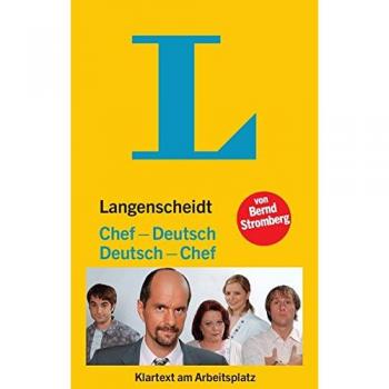 Langenscheidt Chef-Deutsch/Deutsch-Chef: Klartext am Arbeitsplatz (Langenscheidt ...-Deutsch)