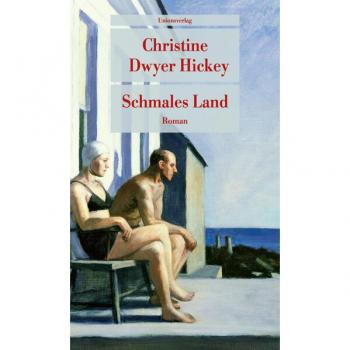 Hickey, Christine Dwyer: Schmales Land