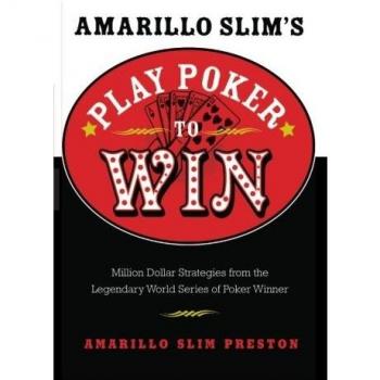 Amarillo Slim's Play Poker To Win