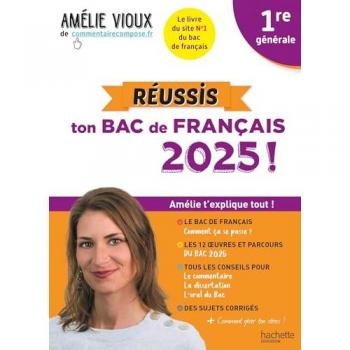 Réussis ton Bac de français 2025 1re générale. Edition 2025