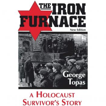 The Iron Furnace: A Holocaust Survivor's Story
