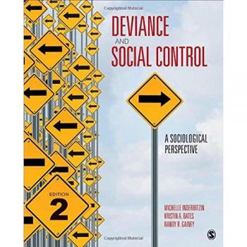 Deviance and Social Control: A Sociological Perspective by Sage Publications, Inc