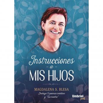 INSTRUCCIONES A MIS HIJOS