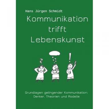 Kommunikation trifft Lebenskunst