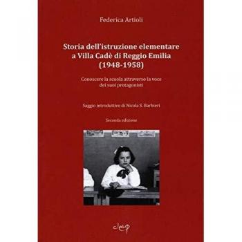 Storia dell'istruzione elementare a Villa Cadé di Reggio Emilia (1948-1958). Conoscere la scuola attraverso la voce dei suoi protagonisti