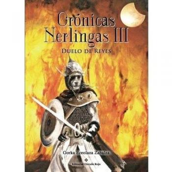 Crónicas nerlingas iii. Duelo de reyes