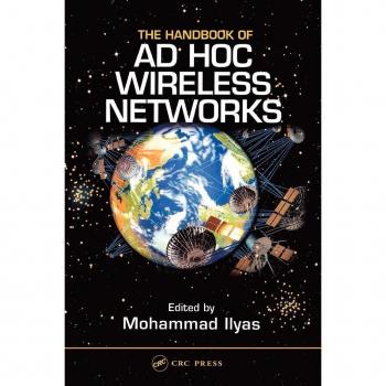 The Handbook of Ad Hoc Wireless Networks (Electrical Engineering Handbook)