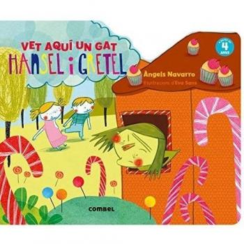 Hansel i Gretel. Vet aquí un gat (Tapa blanda).