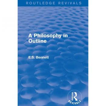 Vitalsource Technologies, Inc. A Philosophy In Outline (routledge Revivals)