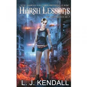 Harsh Lessons (Leeth Dossier, Band 2)
