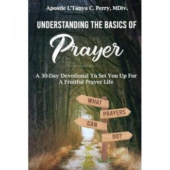 Understanding the Basics of Prayer