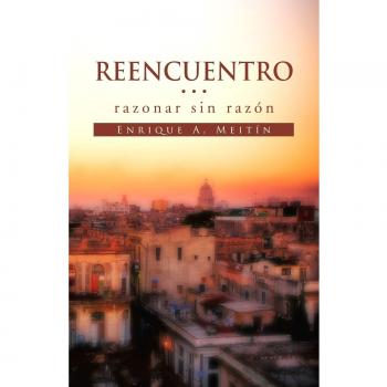 Reencuentro... Razonar sin raz n'