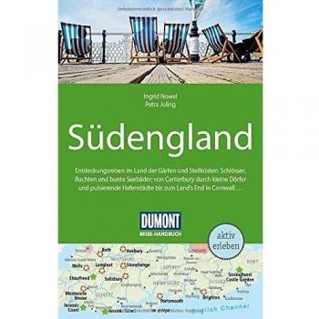 DuMont Reise-Handbuch Reiseführer Südengland: mit Extra-Reisekarte