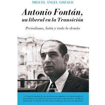 Antonio fontán. Un liberal en la transición