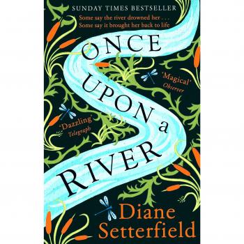 Once Upon a River: The Sunday Times bestseller