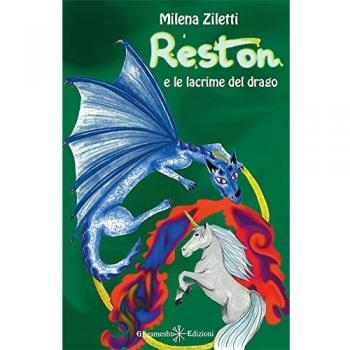 Reston e le lacrime del drago. Con Libro in brossura