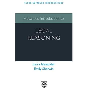 Larry Alexander Advanced Introduction to Legal Reasoning