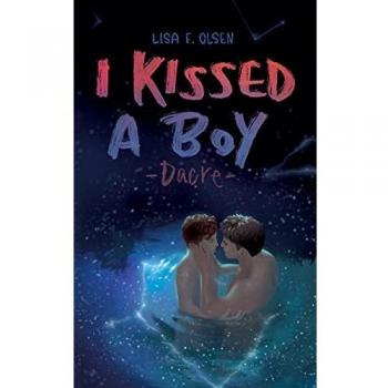 Olsen, Lisa F. I Kissed A Boy