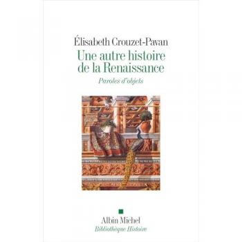 Une Autre Histoire De La Renaissance: Paroles D'Objets