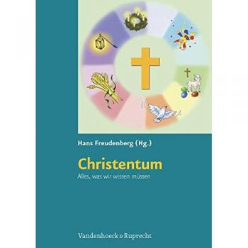 Hans Freudenberg Christentum. Alles, Was Wir Wissen Müssen. Kopiervorlagen Für Die Grundschule (Lernmaterialien) (Kopiervorlagen Fur Die Grundschule)
