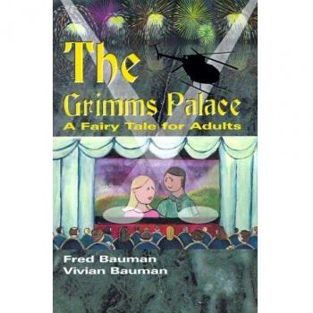 The Grimms Palace: A Fairy Tale for Adults