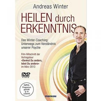 Heilen durch Erkenntnis. Das Winter-Coaching: Unterwegs zum Verständnis unserer Psyche, DVD