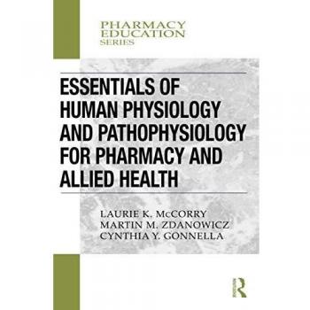 Essentials of Human Physiology and Pathophysiology for Pharmacy and Allied Health